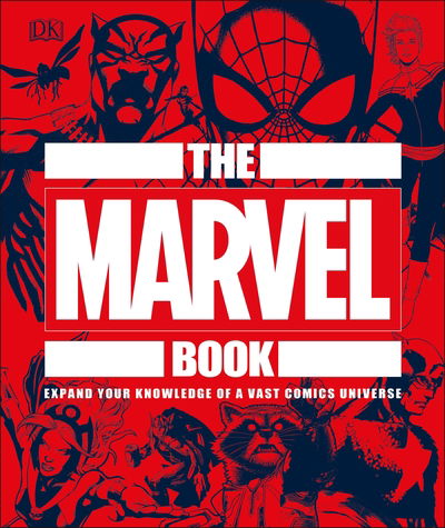 The Marvel Book: Expand Your Knowledge Of A Vast Comics Universe - Dk - Livros - Dorling Kindersley Ltd - 9780241357651 - 3 de outubro de 2019