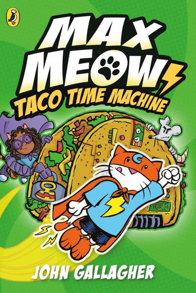 Cover for John Gallagher · Max Meow Book 4: Taco Time Machine - Max Meow (Paperback Bog) (2024)