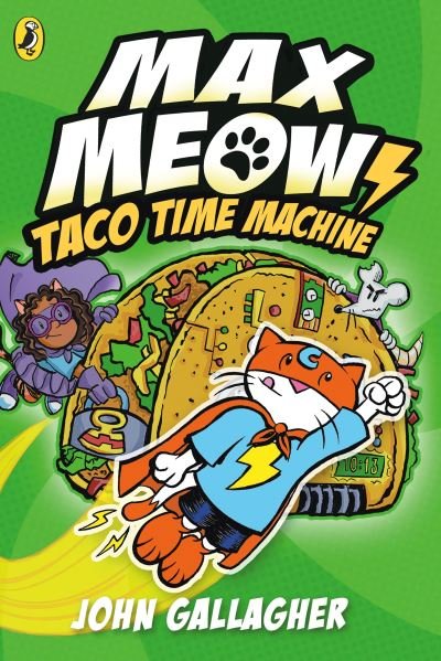 Cover for John Gallagher · Max Meow Book 4: Taco Time Machine - Max Meow (Pocketbok) (2024)