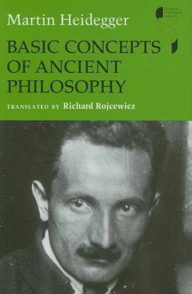 Cover for Martin Heidegger · Basic Concepts of Ancient Philosophy - Studies in Continental Thought (Hardcover Book) (2007)