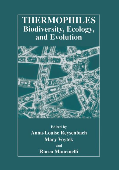 Cover for Anna-louise Reysenbach · Thermophiles: Biodiversity, Ecology, and Evolution: Biodiversity, Ecology, and Evolution (Hardcover Book) [2001 edition] (2001)