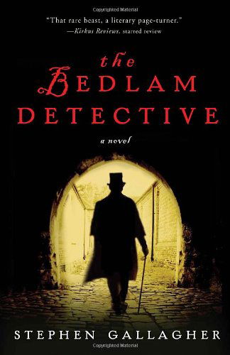 Cover for Stephen Gallagher · The Bedlam Detective: a Novel (Paperback Book) (2013)