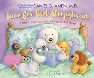 Cover for Dr. Daniel Amen · Time For Bed, Sleepyhead (Book) (2025)