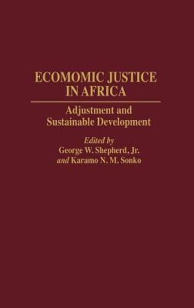 Cover for George W. Shepherd Jr. · Economic Justice in Africa: Adjustment and Sustainable Development - Studies in Human Rights (Hardcover Book) (1994)