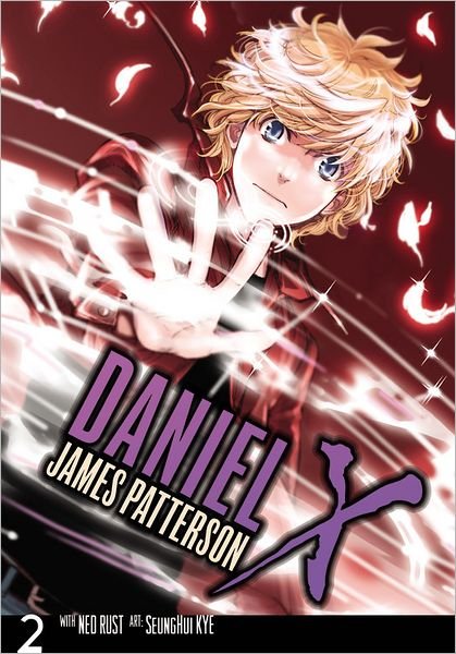 Cover for James Patterson · Daniel X: the Manga - Daniel X: the Manga (Paperback Bog) (2011)