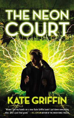 Cover for Kate Griffin · The Neon Court (Matthew Swift) (Paperback Book) [1 Reprint edition] (2011)