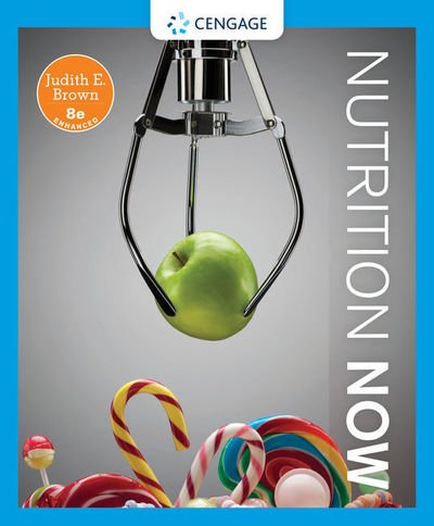 Cover for Brown, Judith (University of Minnesota, Emeritus) · Nutrition Now, Enhanced Edition (Paperback Book) (2019)