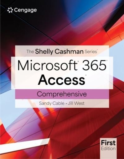Cover for West, Jill (Georgia Northwestern Technical College) · Shelly Cashman Series? Microsoft? Office 365? &amp; Access? Comprehensive (Paperback Book) [New edition] (2024)