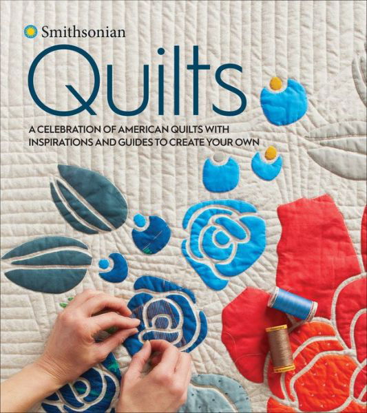 Cover for Smithsonian Institution · Smithsonian Quilts (Bok) (2022)