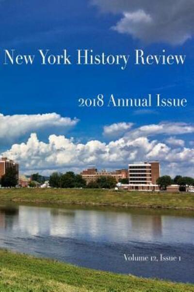 Cover for New York History Review · 2018 Annual Issue (Paperback Book) (2019)