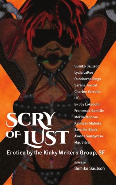 Cover for Sumiko Saulson · Scry of Lust (Hardcover) (Hardcover Book) (2019)