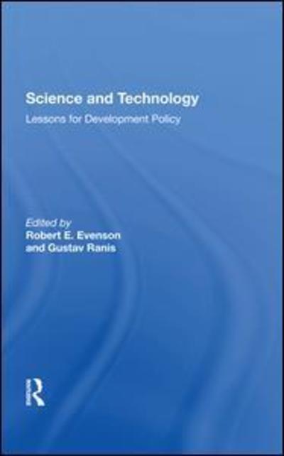 Cover for Robert Evenson · Science And Technology: Lessons For Development Policy (Hardcover Book) (2019)