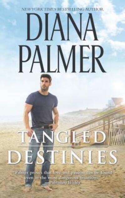 Cover for Diana Palmer · Tangled Destinies (Book) (2017)