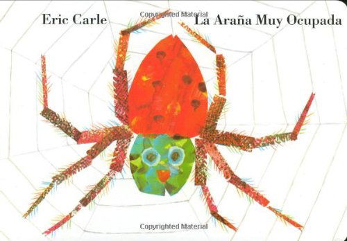 La Arana Muy Ocupada - Eric Carle - Libros - Philomel - 9780399250651 - 10 de abril de 2008