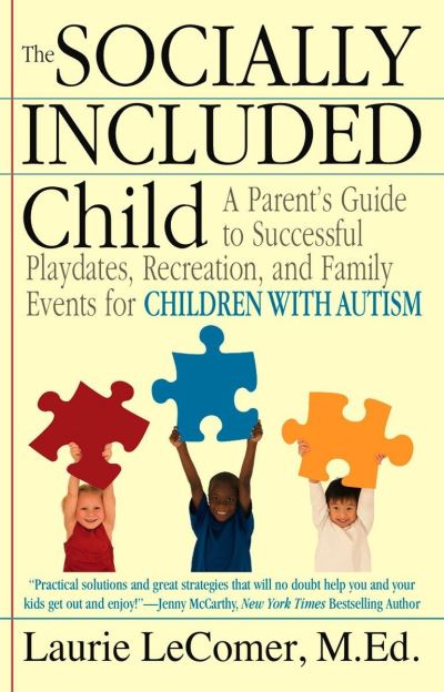 The socially included child - Laurie LeComer - Books - Berkley Books - 9780425229651 - December 1, 2009