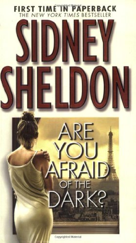 Are You Afraid of the Dark? - Sidney Sheldon - Livros - Grand Central Publishing - 9780446613651 - 1 de junho de 2005