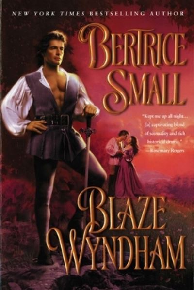 Blaze Wyndham - Bertrice Small - Livros - Penguin Putnam Inc - 9780451208651 - 6 de maio de 2003