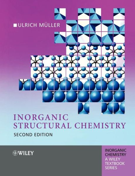 Cover for Muller, Ulrich (Philipps-Universitat Marburg, Germany) · Inorganic Structural Chemistry - Inorganic Chemistry: A Textbook Series (Paperback Book) (2006)