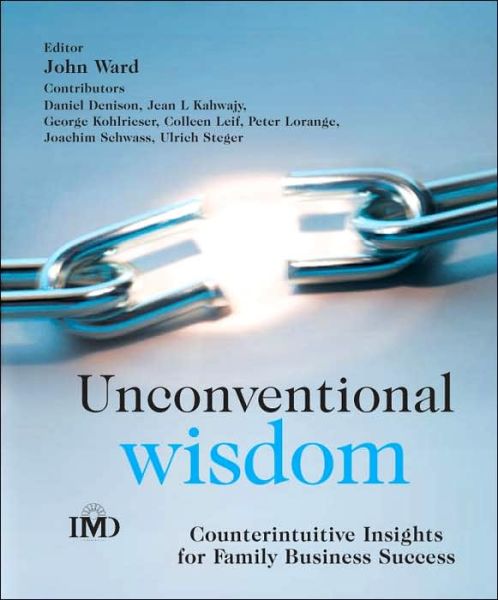 Cover for J Ward · Unconventional Wisdom: Counterintuitive Insights for Family Business Success - IMD Executive Development Series (Paperback Book) (2005)