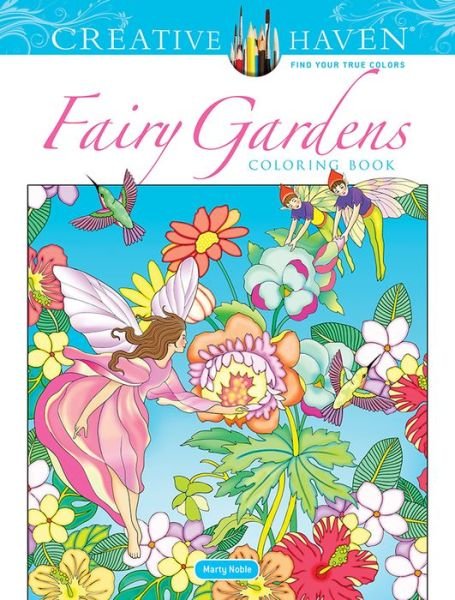 Cover for Marty Noble · Creative Haven Fairy Gardens Coloring Book - Creative Haven (Paperback Book) (2021)