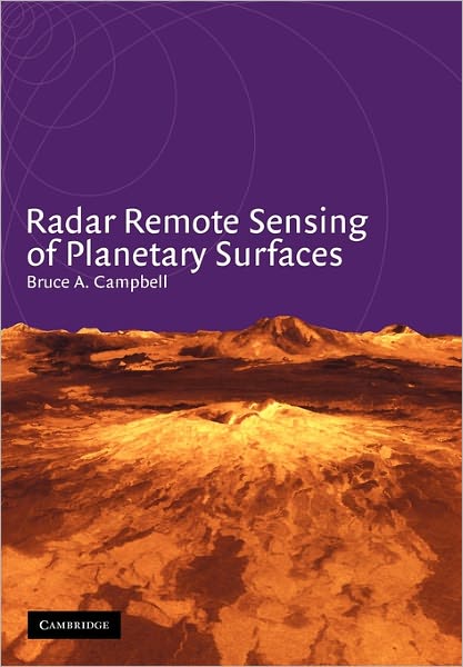 Cover for Campbell, Bruce A. (Smithsonian Institution, Washington DC) · Radar Remote Sensing of Planetary Surfaces (Paperback Book) (2011)