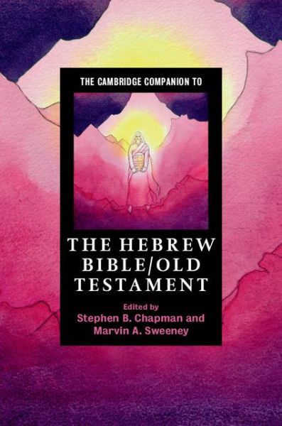 Cover for Stephen B. Chapman · The Cambridge Companion to the Hebrew Bible / Old Testament - Cambridge Companions to Religion (Paperback Book) (2016)