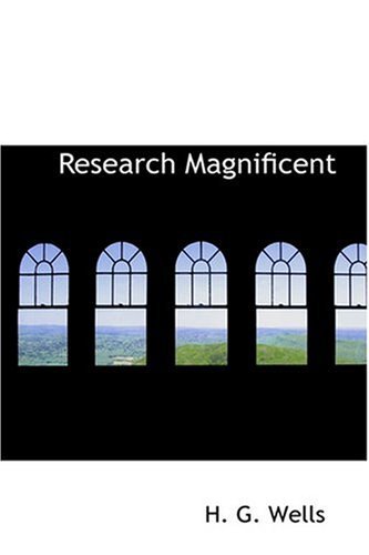 Cover for H. G. Wells · Research Magnificent (Hardcover bog) (2008)
