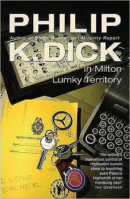 Cover for Philip K Dick · In Milton Lumky Territory - Gollancz S.F. (Paperback Book) (2005)