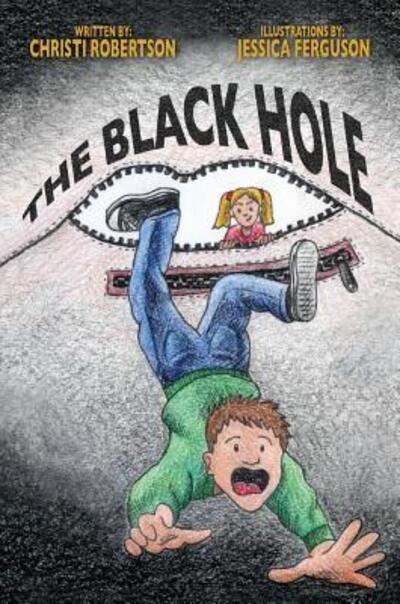 Cover for Christi Robertson · The Black Hole (Hardcover Book) (2019)