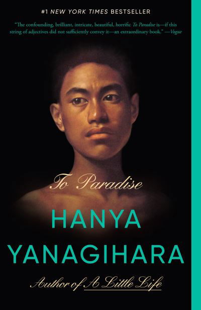 Cover for Hanya Yanagihara · To Paradise: A Novel (Bok) (2023)
