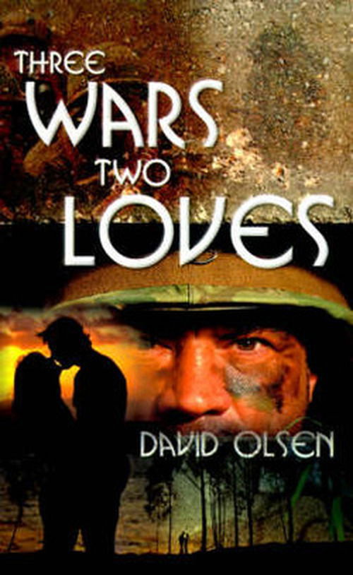 Cover for David Olsen · Three Wars Two Loves (Paperback Bog) (2000)