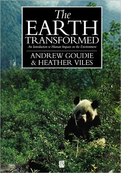 Cover for Goudie, Andrew S. (University of Oxford, UK) · The Earth Transformed: An Introduction to Human Impacts on the Environment (Paperback Bog) (1997)