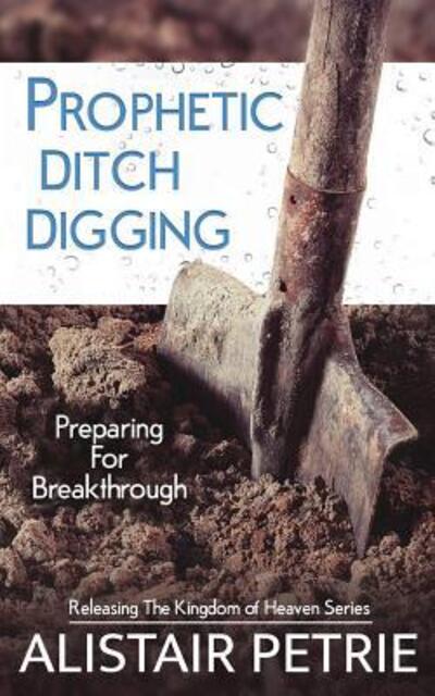 Cover for Alistair Petrie · Prophetic Ditch Digging (Paperback Book) (2018)