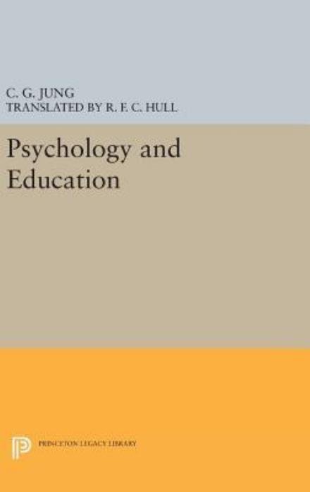 Cover for C. G. Jung · Psychology and Education - Bollingen Series (Hardcover Book) (2016)