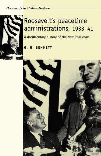 Cover for G. Harry Bennett · Roosevelt's Peacetime Administrations, 1933-41: a Documentary History (Documents in Modern History) (Paperback Book) (2004)