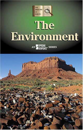 The Environment (History of Issues) - William Dudley - Books - Greenhaven Press - 9780737728651 - September 2, 2005