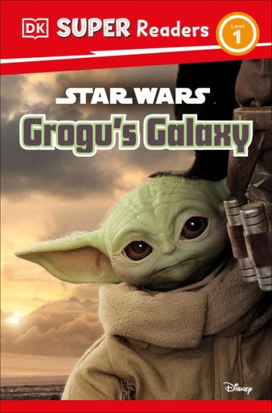 Cover for Matt Jones · DK Super Readers Level 1 Star Wars Grogu's Galaxy (Book) (2023)