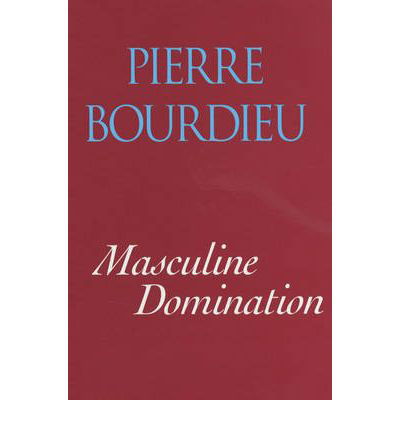 Cover for Bourdieu, Pierre (College de France) · Masculine Domination (Taschenbuch) (2001)