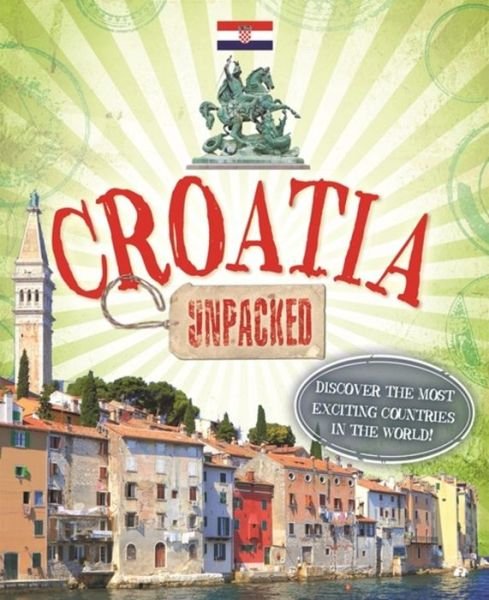Cover for Susie Brooks · Unpacked: Croatia - Unpacked (Taschenbuch) (2017)