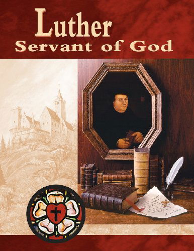 Cover for Victor Paulos · Luther, Servant of God Student Guide (Revised) (Concordia Weekday) (Paperback Book) [Student edition] (1966)