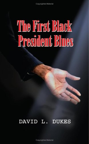 Cover for Dave Dukes · The First Black President Blues (Paperback Book) (2002)