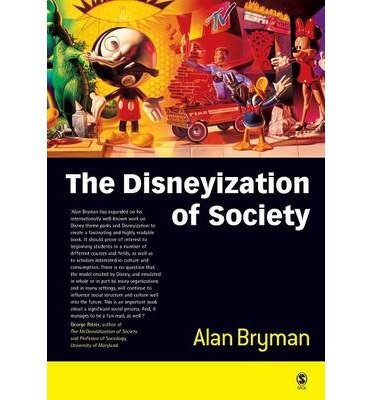 Cover for Alan Bryman · The Disneyization of Society (Taschenbuch) (2004)