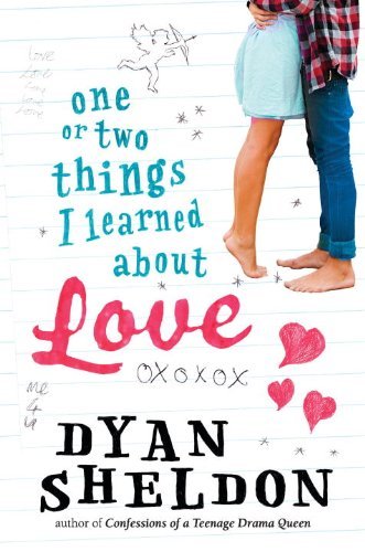 Cover for Dyan Sheldon · One or Two Things I Learned About Love (Gebundenes Buch) (2013)