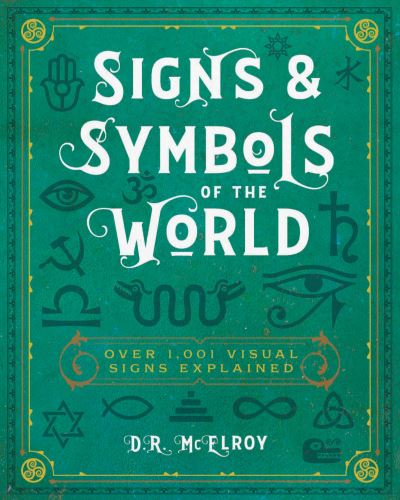 Cover for D.R. McElroy · Signs &amp; Symbols of the World: Over 1,001 Visual Signs Explained (Paperback Book) (2021)