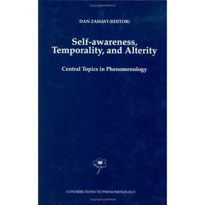 Cover for Dan Zahavi · Self-Awareness, Temporality, and Alterity: Central Topics in Phenomenology - Contributions to Phenomenology (Inbunden Bok) [1998 edition] (1998)