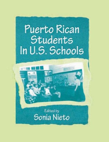 Cover for Sonia Nieto · Puerto Rican Students in U.s. Schools - Sociocultural, Political, and Historical Studies in Education (Paperback Book) (2000)