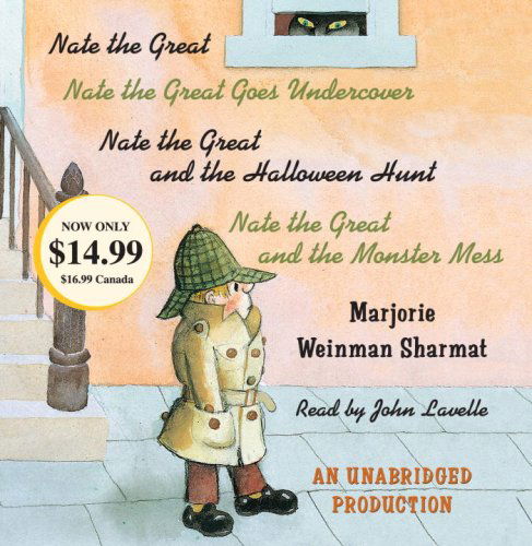 Cover for Marjorie Weinman Sharmat · Nate the Great Collected Stories: Volume 1: Nate the Great; Nate the Great Goes Undercover; Nate the Great and the Halloween Hunt; Nate the Great and the Monster Mess (Hörbok (CD)) [Unabridged edition] (2008)