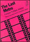 "Last Metro": Director Francois Truffaut - Rutgers Films in Print -  - Bøger - Rutgers University Press - 9780813510651 - 30. september 1986