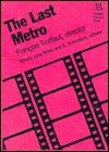 "Last Metro": Director Francois Truffaut - Rutgers Films in Print -  - Boeken - Rutgers University Press - 9780813510651 - 30 september 1986