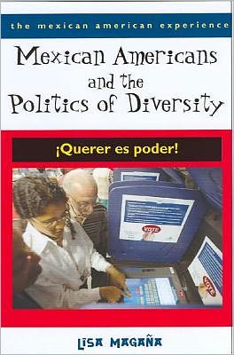 Cover for Lisa Magana · Mexican Americans and the Politics of Diversity: Querer Es Poder! (Paperback Book) (2005)